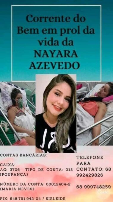 Aos que puderem tirar um tempinho pra ler essa história… NAYARA precisa de ajuda!