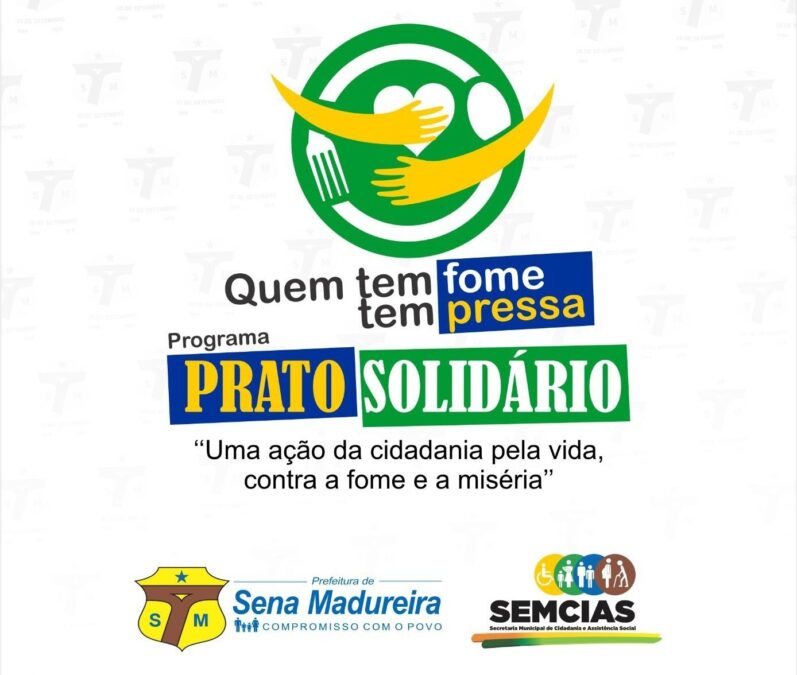 O projeto ‘Prato Solidário’ e a sombra eleitoral: Despertar tardio para a realidade das famílias carentes em Sena Madureira