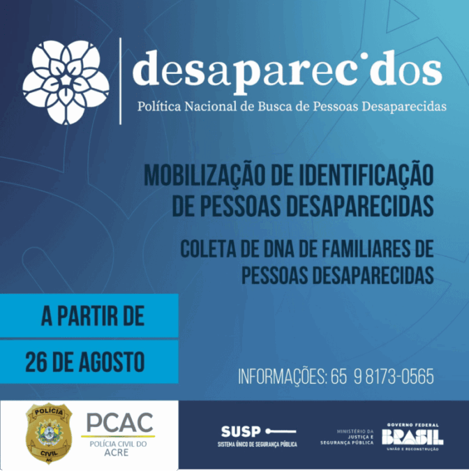 Polícia Civil do Acre lança campanha de coleta de DNA de familiares de pessoas desaparecidas