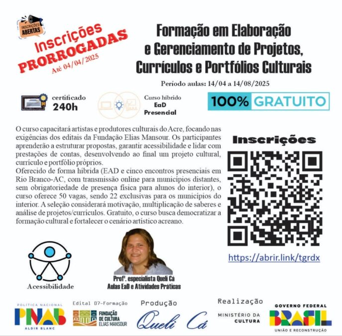 Inscrições prorrogadas para curso gratuito de elaboração e gerenciamento de projetos culturais para artistas do Acre
