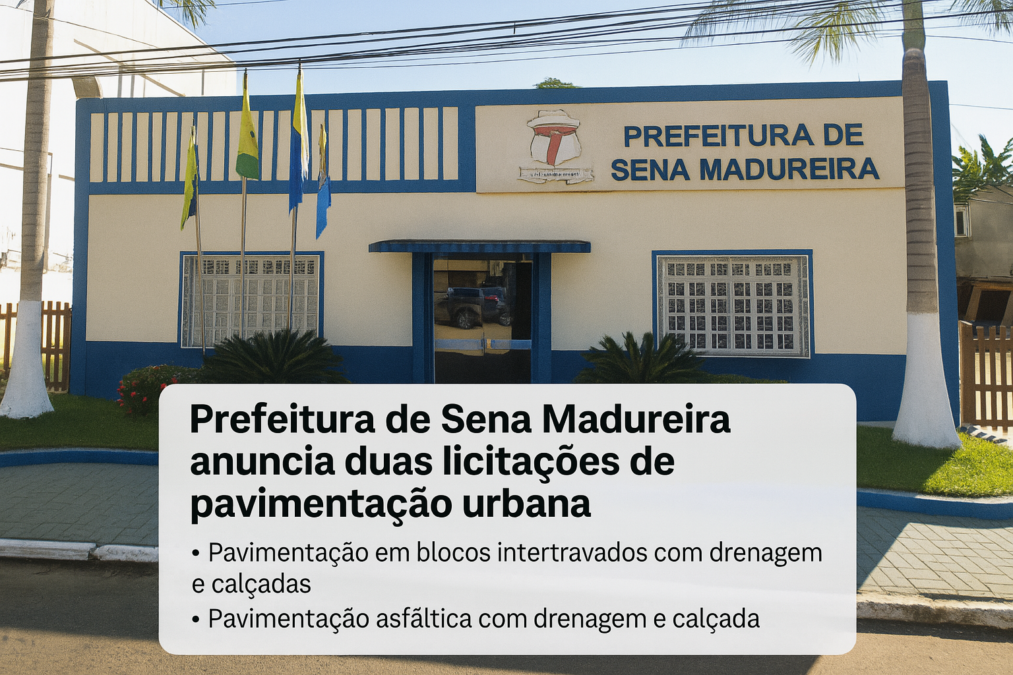 Prefeitura de Sena Madureira anuncia novas licitações para obras de pavimentação urbana com recursos do Ministério da Defesa