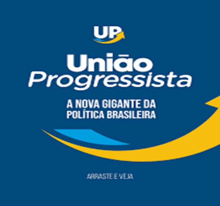 União Brasil e Progressistas se unem para formar a maior Federação Partidária do país