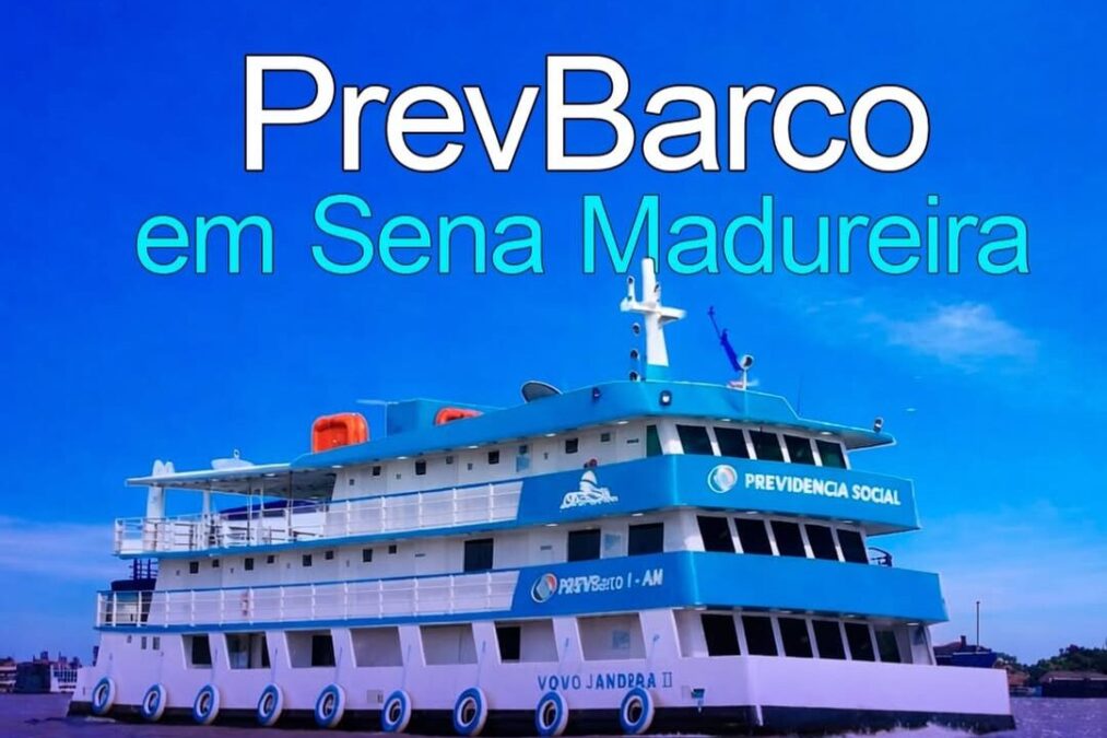PrevBarco leva serviços previdenciários à população de Sena Madureira entre 23 de fevereiro e 6 de março
