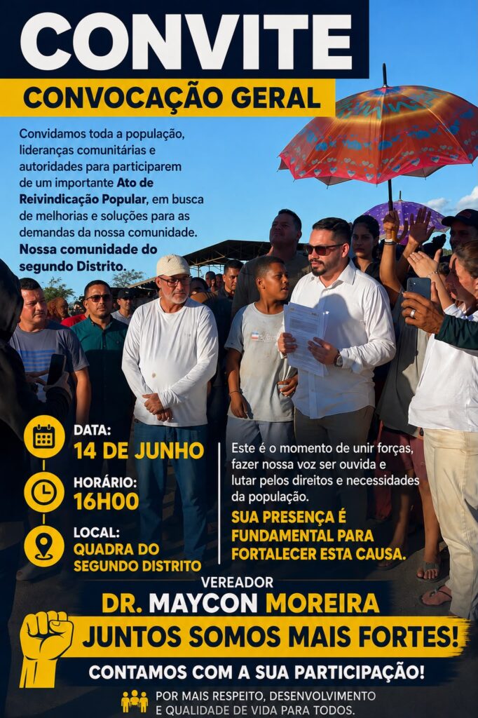 Convite para reunião popular promovida pelo vereador Maycon Moreira no Segundo Distrito.