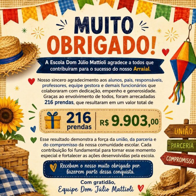 Arraial da Escola Dom Júlio Mattioli foi um grande sucesso e fortalece parceria com a comunidade