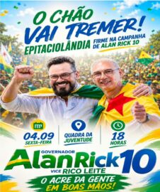 Justiça Eleitoral impede Alan Rick de usar espaço público em Epitaciolândia.